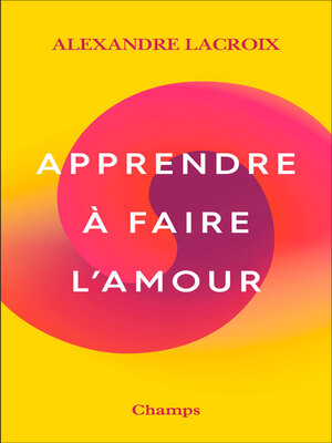 cover image of Apprendre à faire l'amour